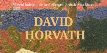 De la Baia Mare, spre arta contemporană. David Horváth, artistul care continuă povestea Centrului Artistic