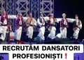 Ansamblul Folcloric Național Transilvania face selecție pentru posturi de dansatori profesioniști