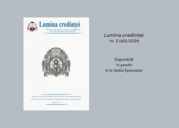 Numărul 60 al revistei „Lumina Credinței” a ieșit de sub tipar