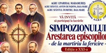 „Arestarea episcopilor-de la martiriu la fericire”. Două zile dedicate istoriei Bisericii Greco-Catolice, la Baia Mare