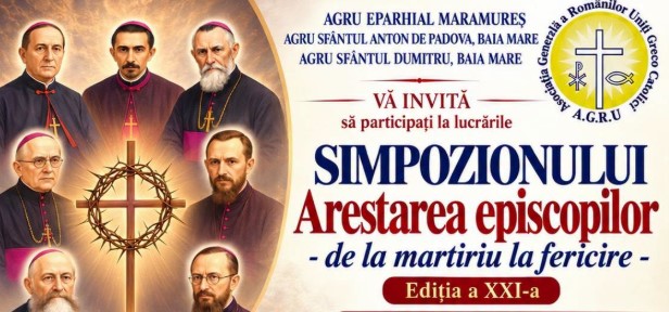 „Arestarea episcopilor-de la martiriu la fericire”. Două zile dedicate istoriei Bisericii Greco-Catolice, la Baia Mare
