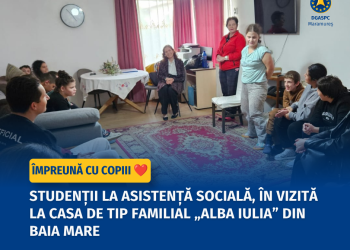 ÎMPREUNĂ CU COPIII: Vizita studenților la Asistență Socială la Casa de Tip Familial „Alba Iulia” din Baia Mare