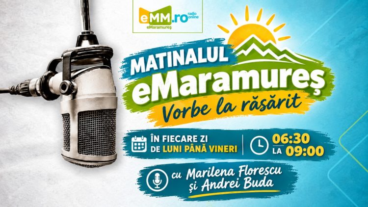 MATINALUL eMaramureș – Vorbe la răsărit