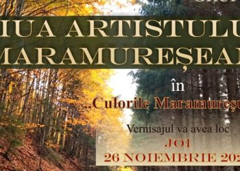 Ziua Artistului Maramureșean, ediția a IV-a, la Sighetu Marmației – Expoziția „În culorile Maramureșului”, deschisă până în ianuarie 2027