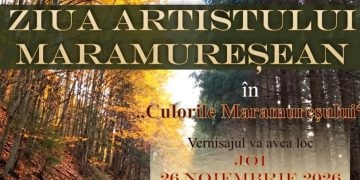 Ziua Artistului Maramureșean, ediția a IV-a, la Sighetu Marmației – Expoziția „În culorile Maramureșului”, deschisă până în ianuarie 2027