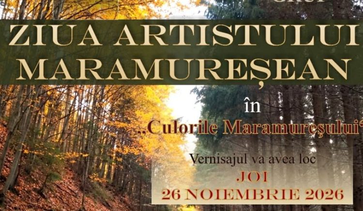 Ziua Artistului Maramureșean, ediția a IV-a, la Sighetu Marmației – Expoziția „În culorile Maramureșului”, deschisă până în ianuarie 2027